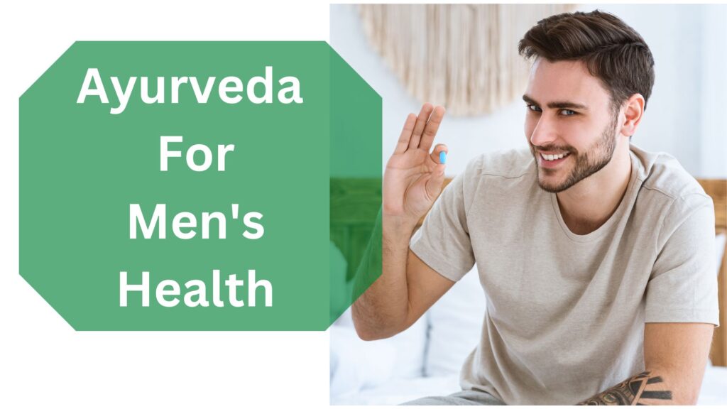 Ayurveda For Mens Health