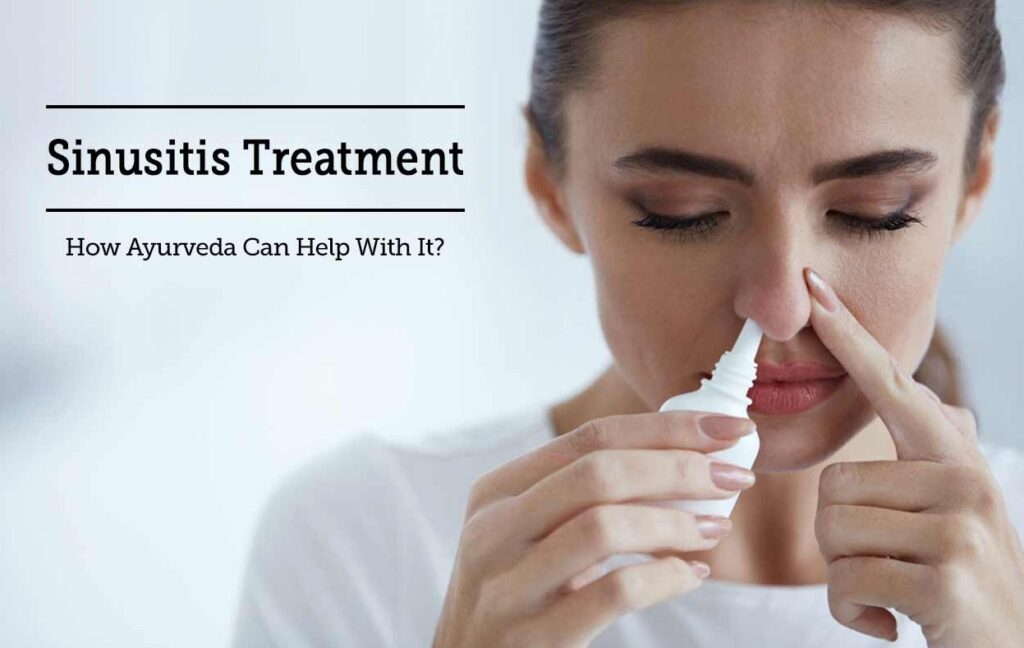 SINUSITIS TREATMENT WITH ANCIENT AYURVEDA